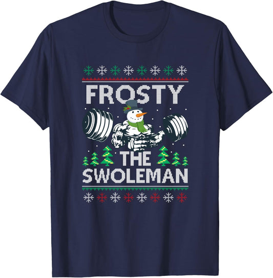 Frosty The Swoleman Ugly Xmas Sweater Funny Snowman Gym T-Shirt - T-Shirt | Navy