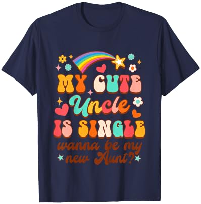 Kids Funny Baby My Cute Uncle Is Single Wanna Be My New Aunt T-Shirt - T-Shirt | Navy