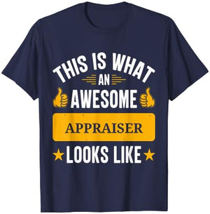 Appraiser gifts funny quote Appraiser T-Shirt - T-Shirt | Navy