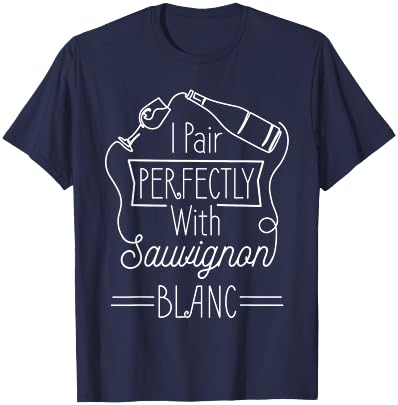 White Wine Sauvignon Blanc Wine Drinker Wine Tester Wine T-Shirt - T-Shirt | Navy