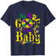 We Got The Baby Funny Pregnancy Announcement Mardi Gras T-Shirt - T-Shirt | Navy