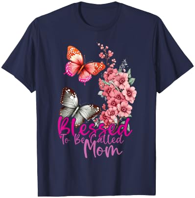 Blessed To Be Called Mom Mother's Day 2024 Butterfly Mom Day T-Shirt - T-Shirt | Navy