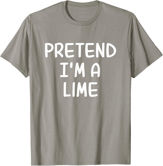 Funny Halloween Party Xmas Lazy Pretend I'm a Lime T-Shirt - T-Shirt | Sand