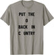 Put The O Back In Country T-Shirt - T-Shirt | Sand