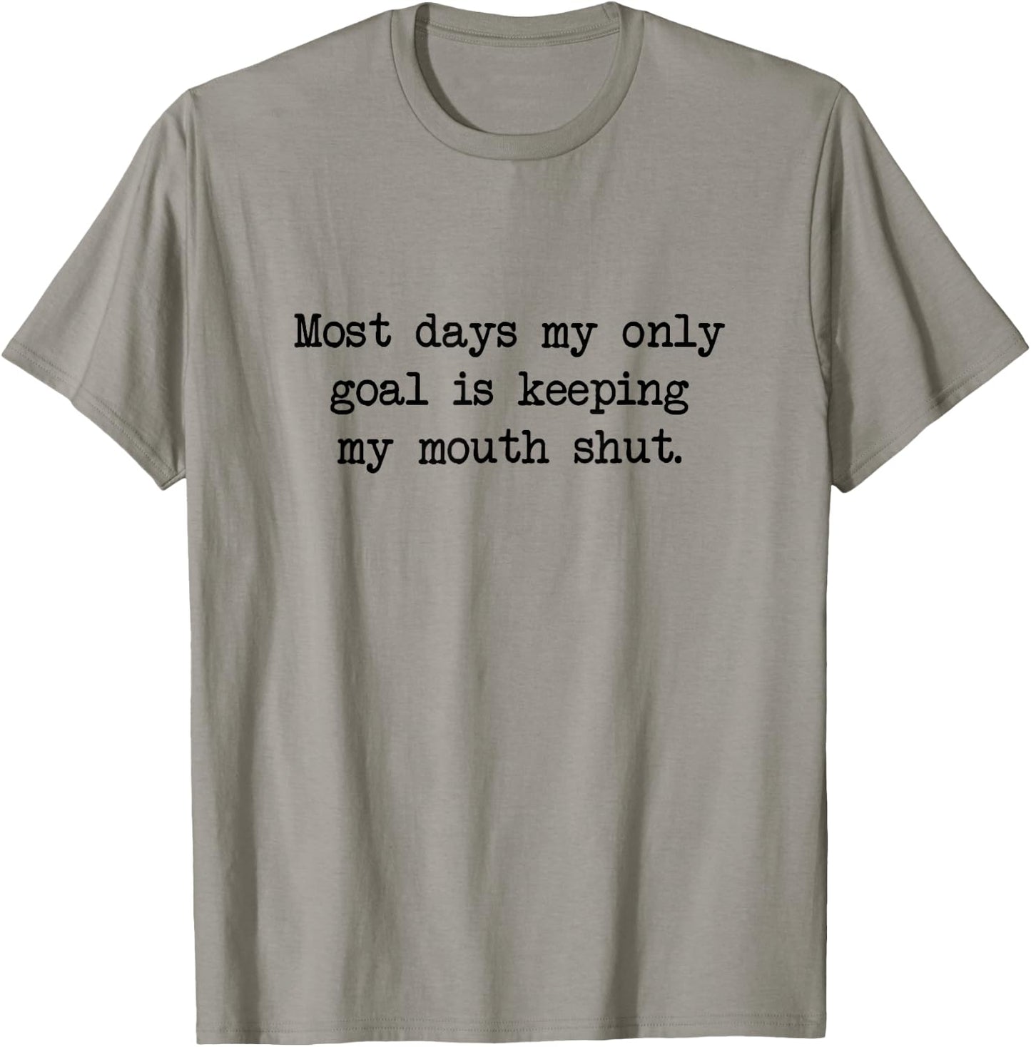 Keep My Mouth Shut, Rude Funny Big Mouth Sassy Humor T-Shirt - T-Shirt | Sand