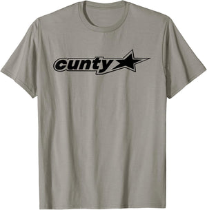 Funny Cunty'ss With Star Humorous Saying Quote Men Women T-Shirt - T-Shirt | Sand