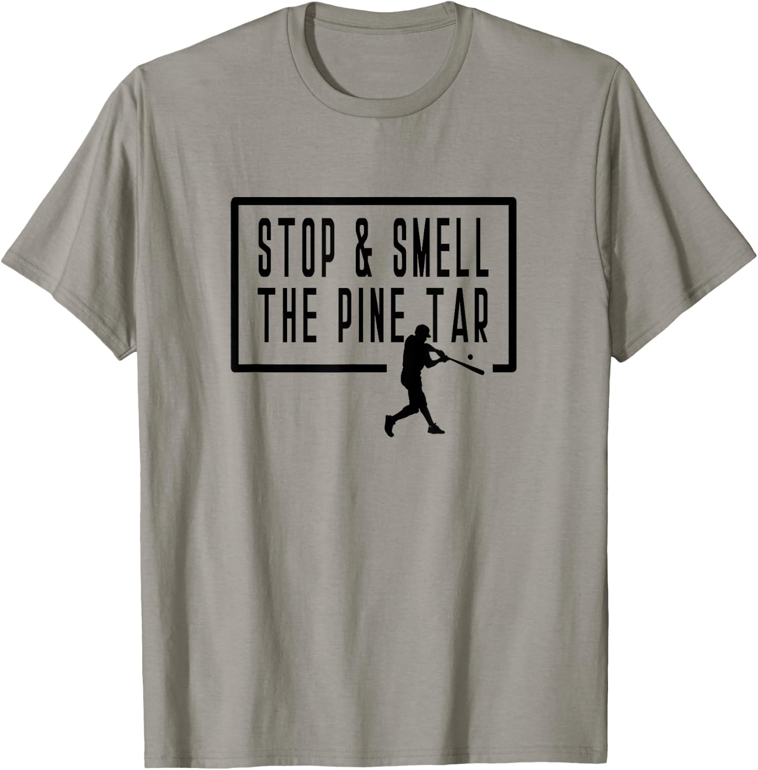 Stop and Smell The Pine Tar Baseball Player Funny Saying T-Shirt - T-Shirt | Sand