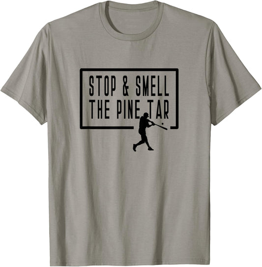 Stop and Smell The Pine Tar Baseball Player Funny Saying T-Shirt - T-Shirt | Sand