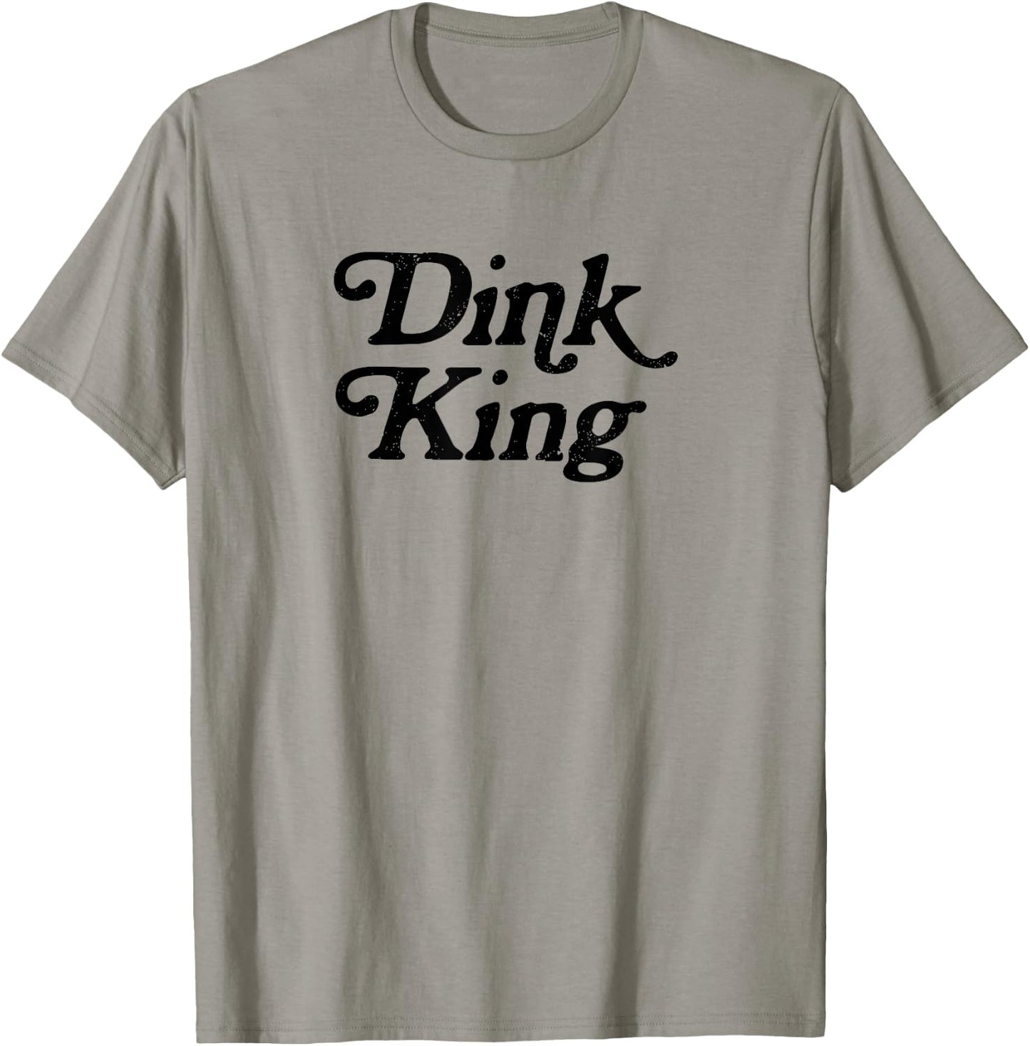 Dink King Funny Cute Pickleball Player Dink Team Graphic T-Shirt - T-Shirt | Sand