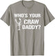 Who's Your Craw Daddy Funny Crawfish Boil Cajun Crayfish Men T-Shirt - T-Shirt | Sand