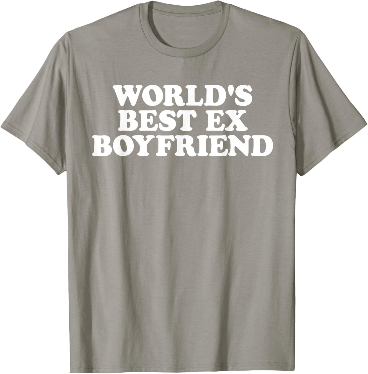 World's Best Ex Boyfriend T-Shirt - T-Shirt | Sand