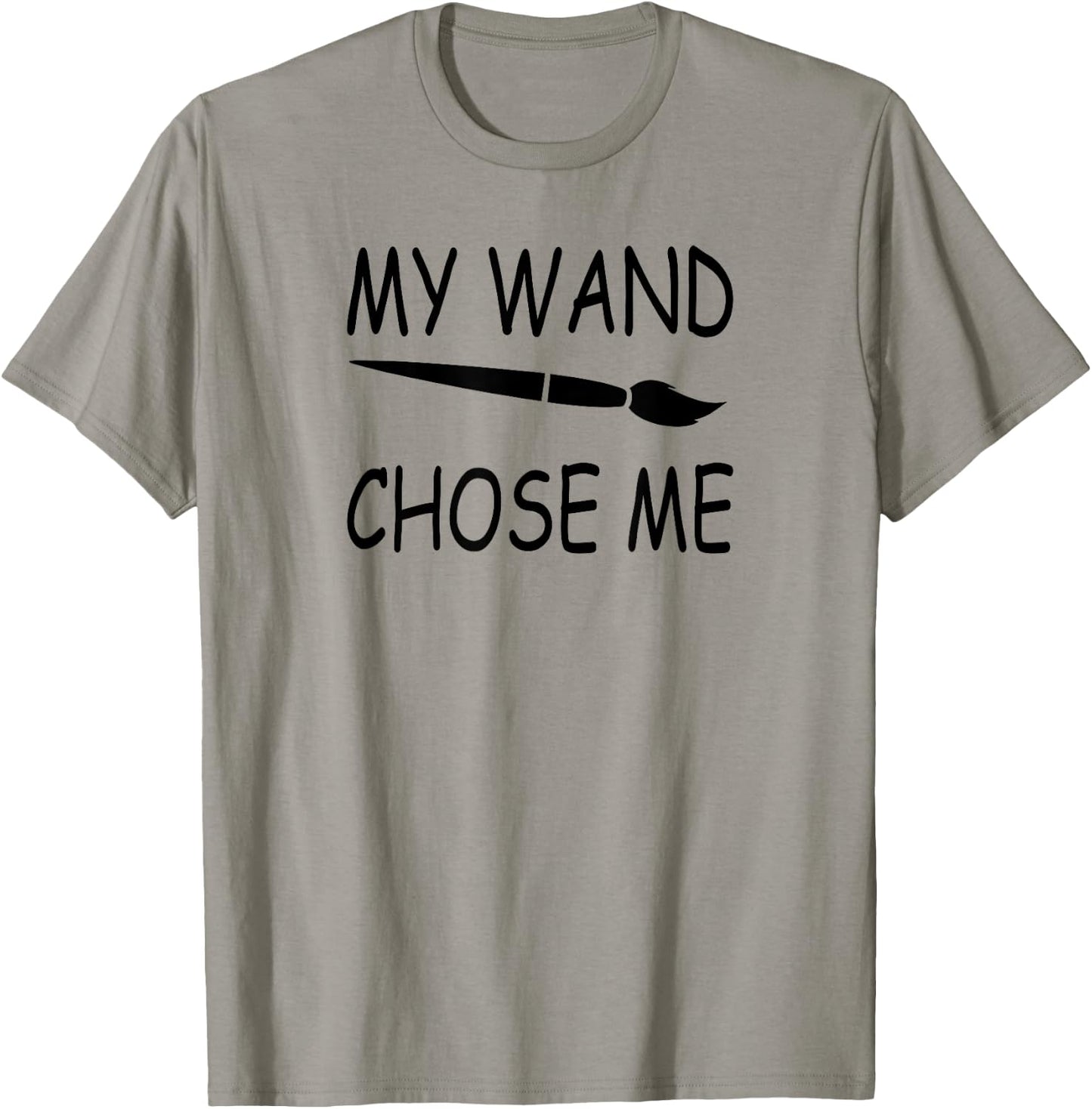 My Wand Chose Me - FUNNY Artist & Art Teacher Painting Women Kids T-Shirt - T-Shirt | Sand