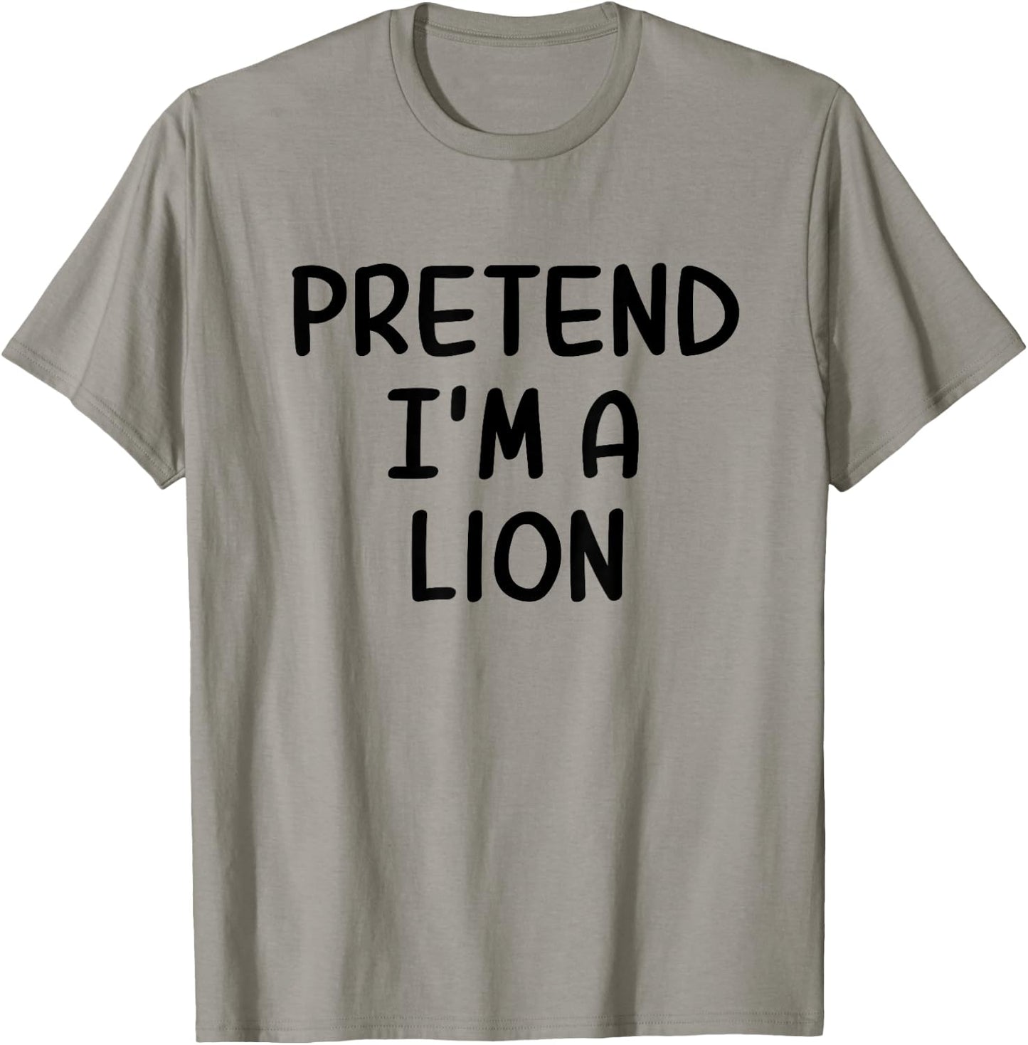Funny Halloween Party Xmas Lazy Pretend I'm a Lion T-Shirt - T-Shirt | Sand