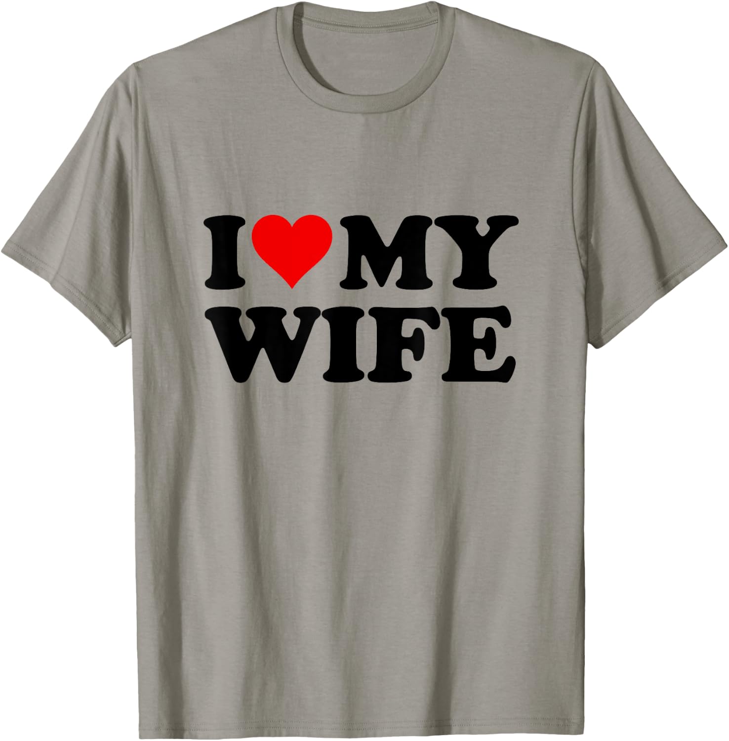 I Love My Wife T-Shirt - T-Shirt | Sand