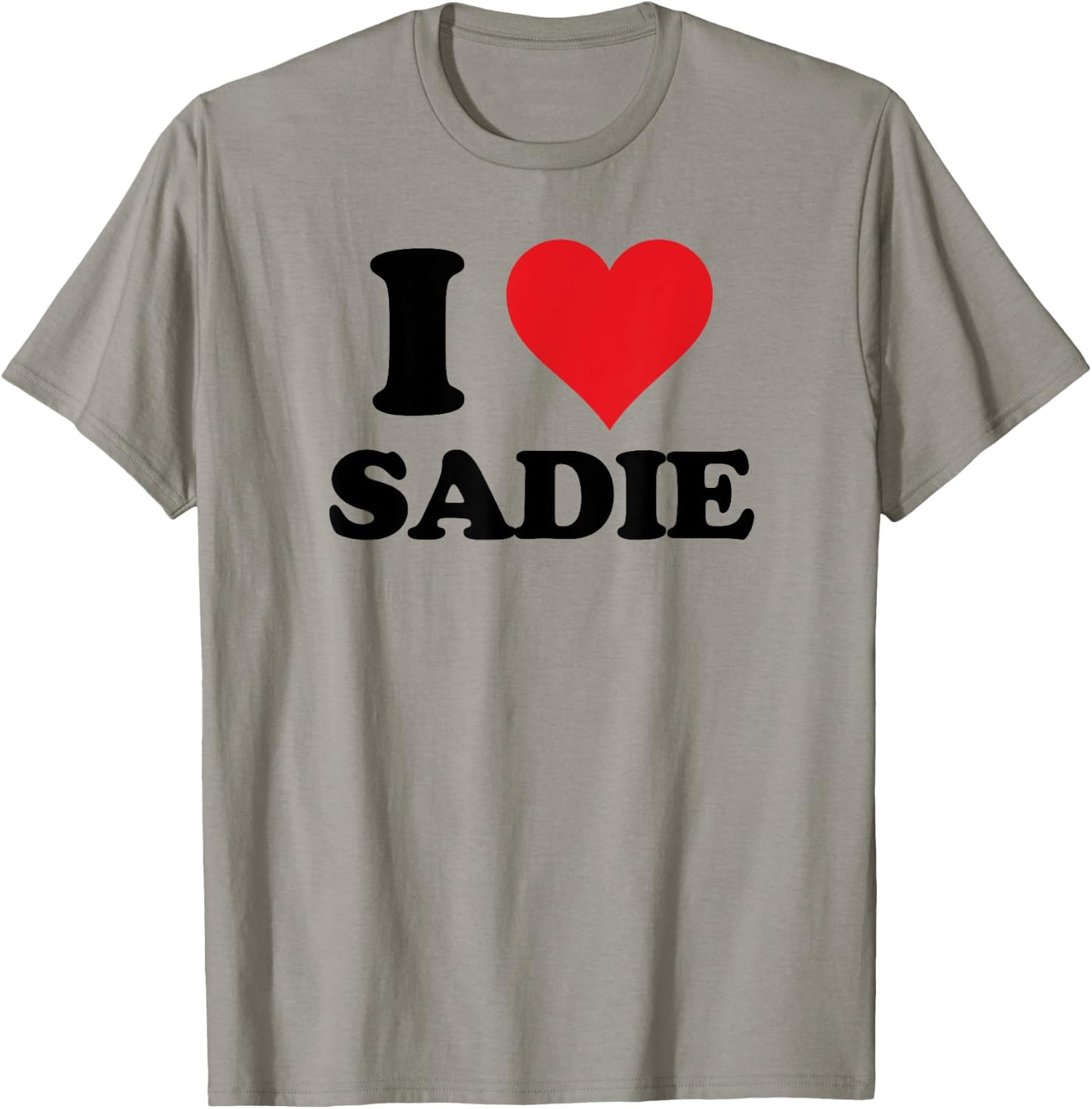 I Heart Sadie First Name I Love Personalized Stuff T-Shirt - T-Shirt | Sand