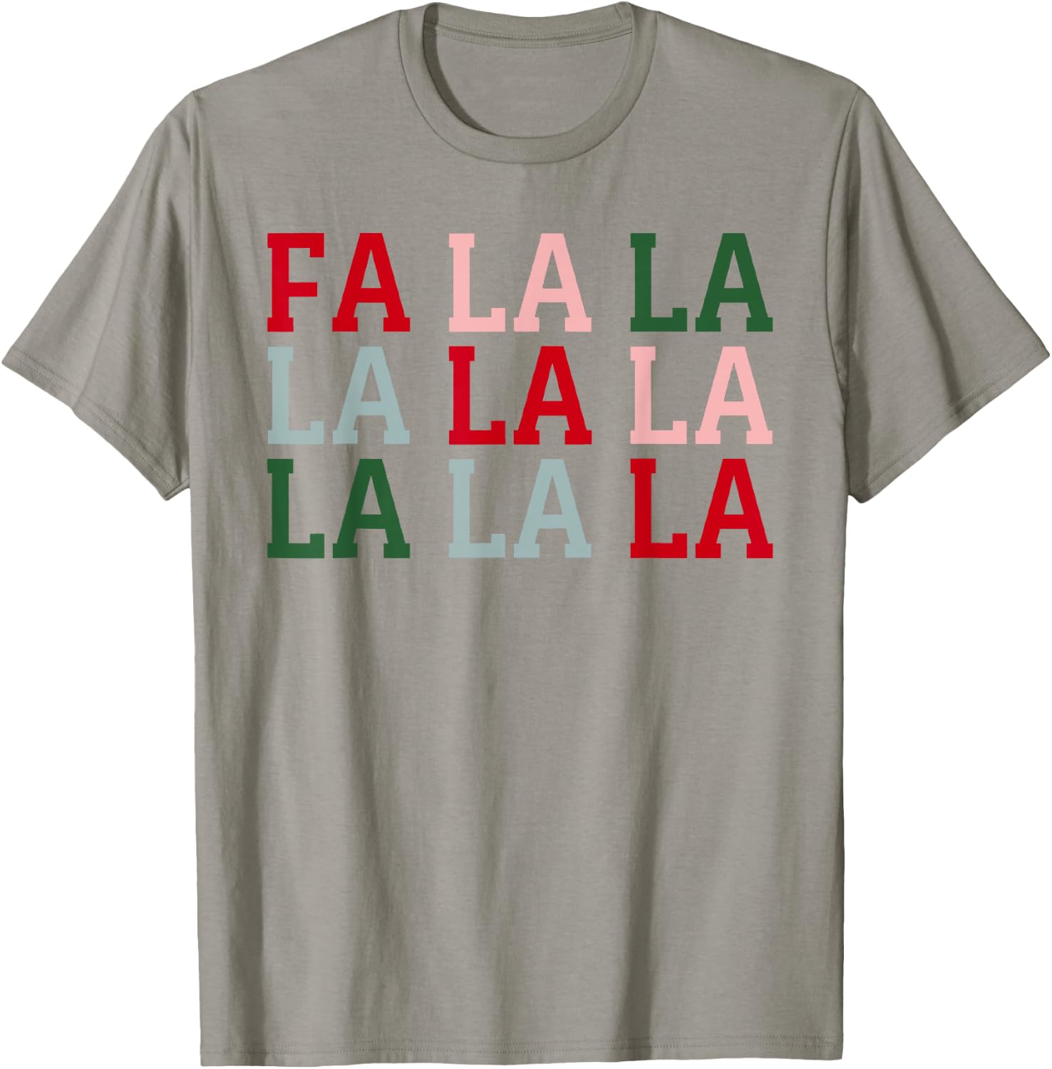 Christmas Holiday Fun Christmas FA La La La La T-Shirt - T-Shirt | Sand