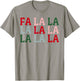 Christmas Holiday Fun Christmas FA La La La La T-Shirt - T-Shirt | Sand