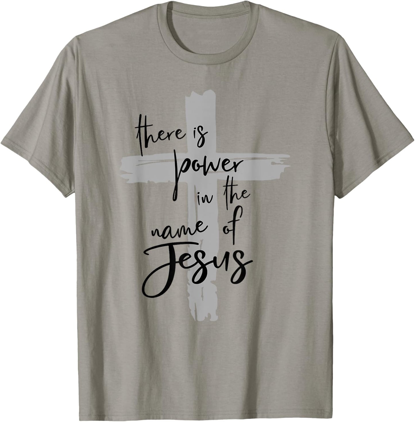 There is Power in the Name of Jesus T-Shirt - T-Shirt | Sand