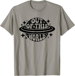 Out Of This World Groovy Funny Planet Space Geeky Astronomy T-Shirt - T-Shirt | Sand