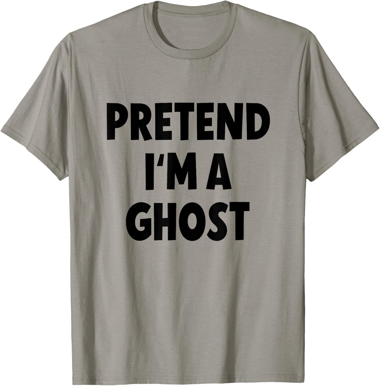 Pretend I'm a Ghost Costume Halloween T-Shirt - T-Shirt | Sand