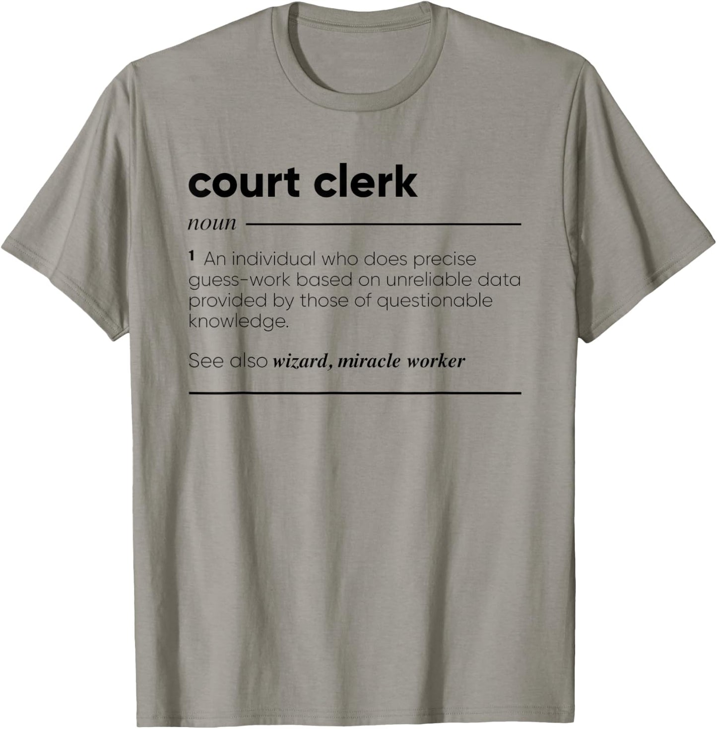 Court Clerk Funny Definition T-Shirt - T-Shirt | Sand