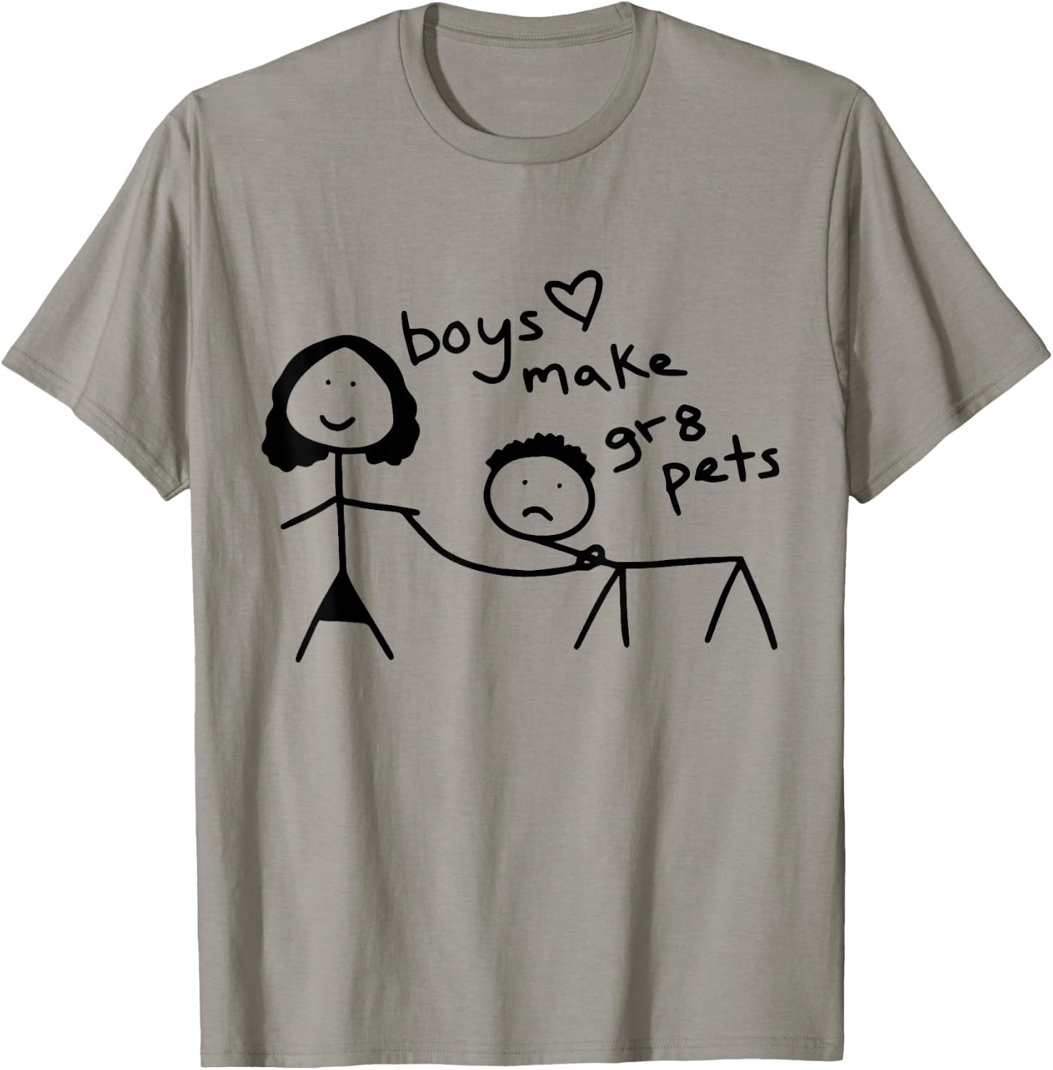 Boys Make Great Pets T-Shirt - T-Shirt | Sand