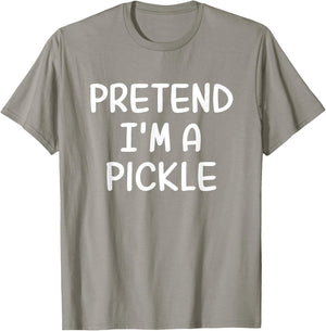Funny Halloween Party Xmas Lazy Pretend I'm a Pickle T-Shirt - T-Shirt | Sand