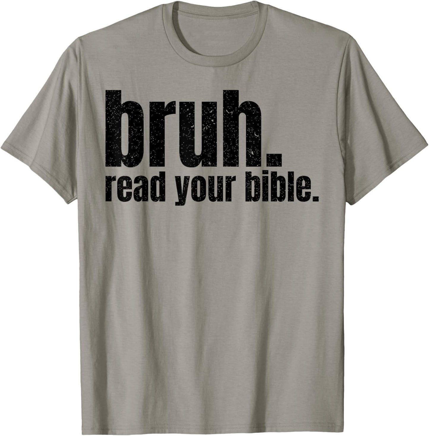 Bruh Read Your Bible T-Shirt - T-Shirt | Sand