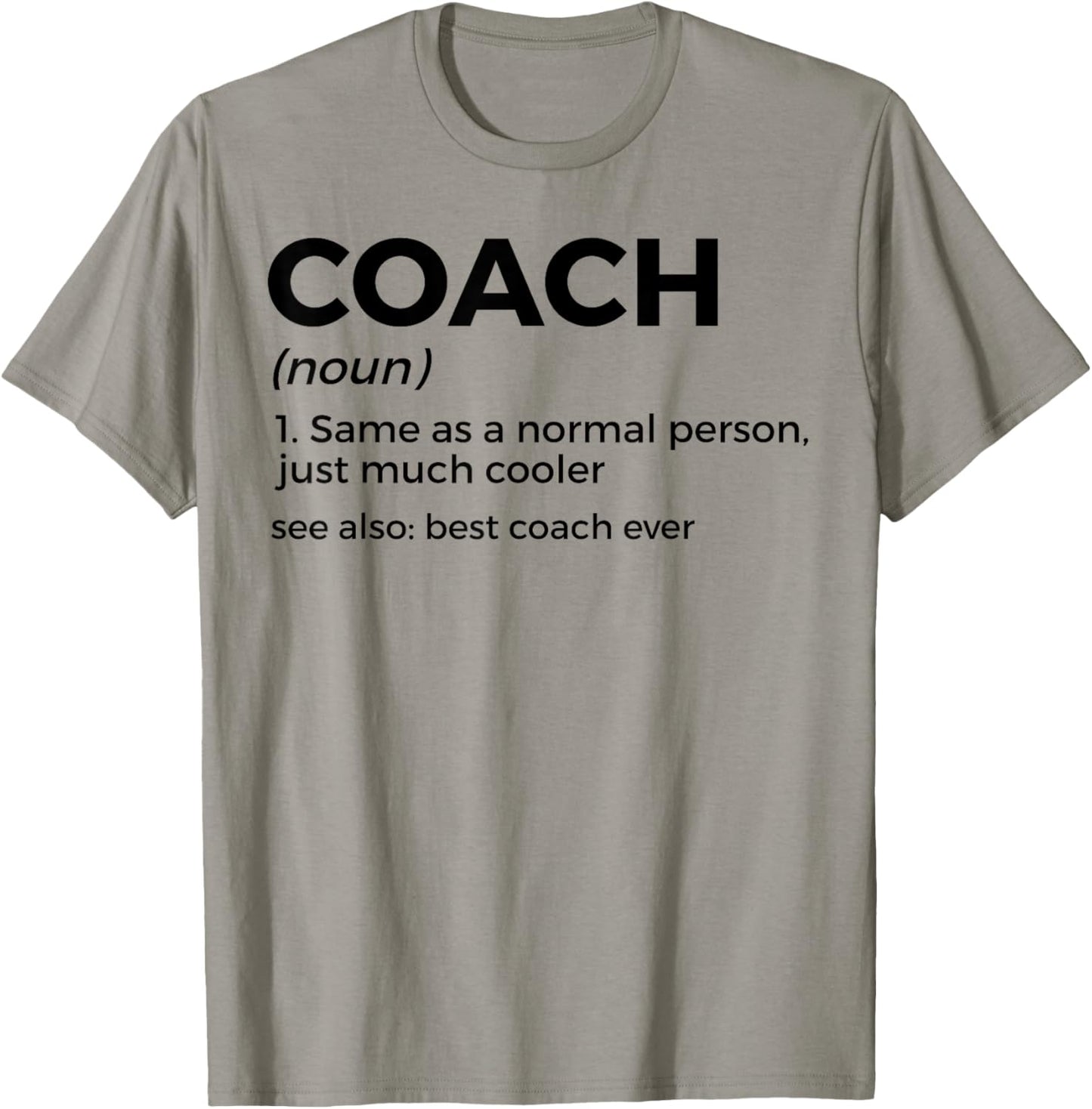 Coach Definition Funny Best Coach Ever T-Shirt - T-Shirt | Sand