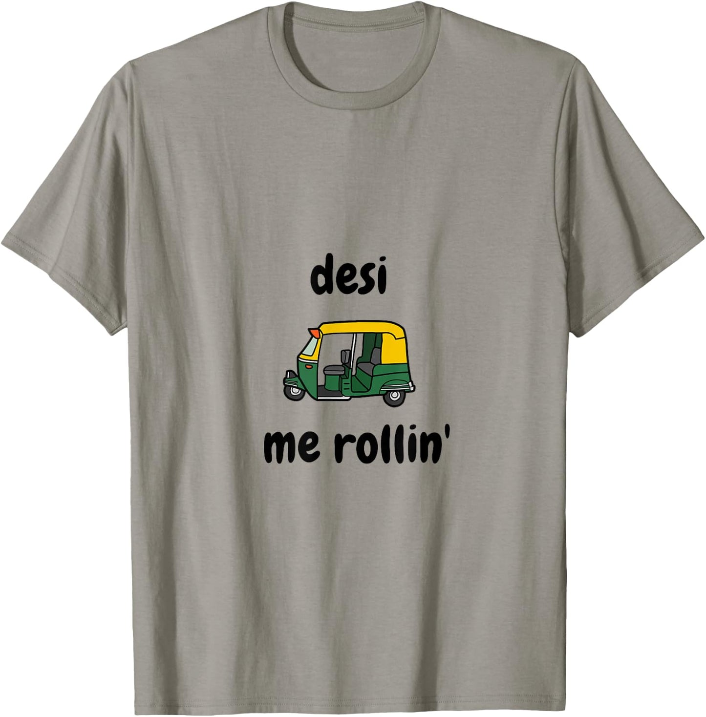 Desi Me Rollin' | Funny Desi Indian Punjabi Gift T-Shirt - T-Shirt | Sand
