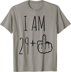 I Am 29 Plus 1 Middle Finger For A 30th Birthday T-Shirt - T-Shirt | Sand
