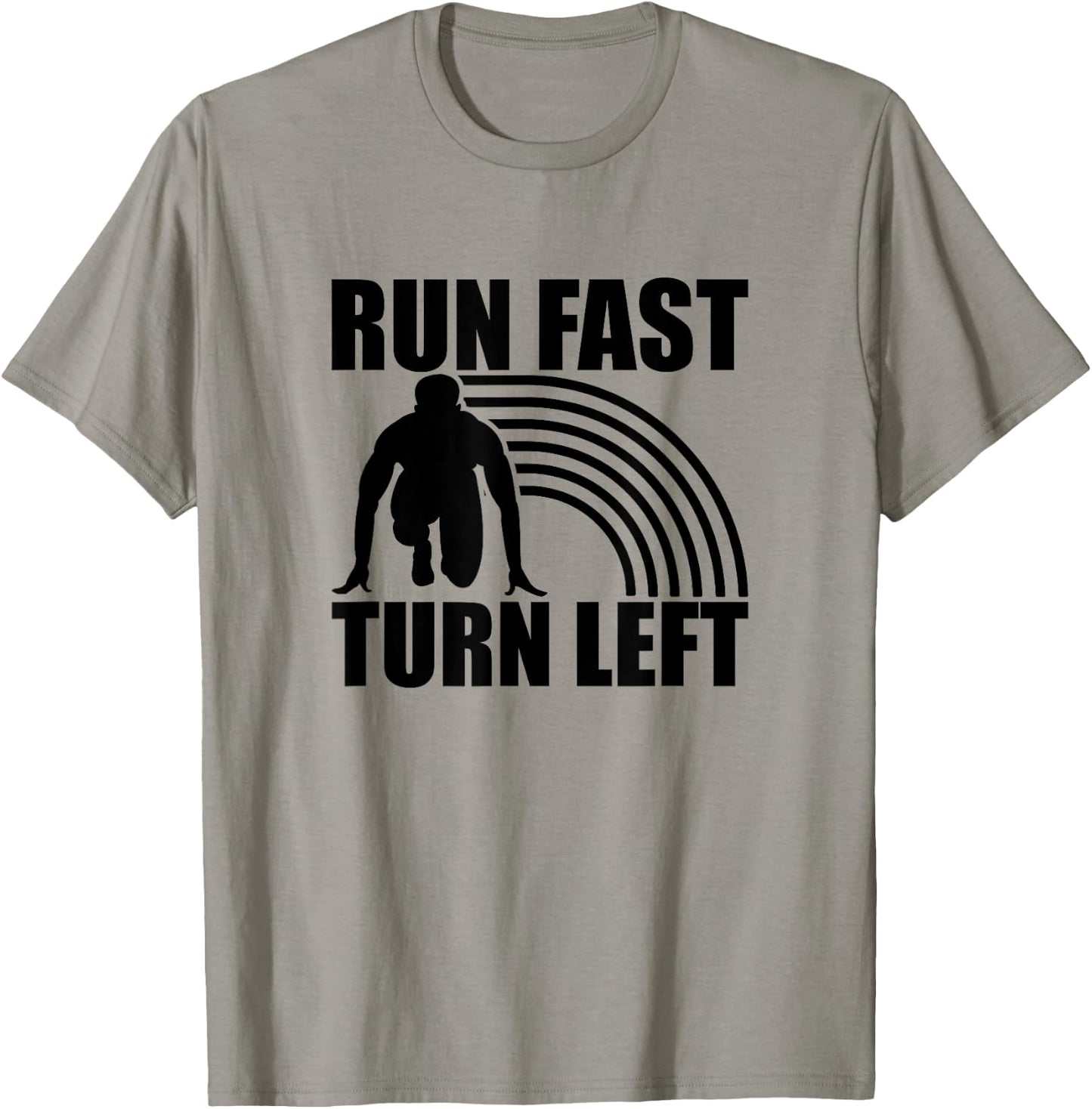 Run Fast Turn Left, Track And Field Runner T-Shirt - T-Shirt | Sand