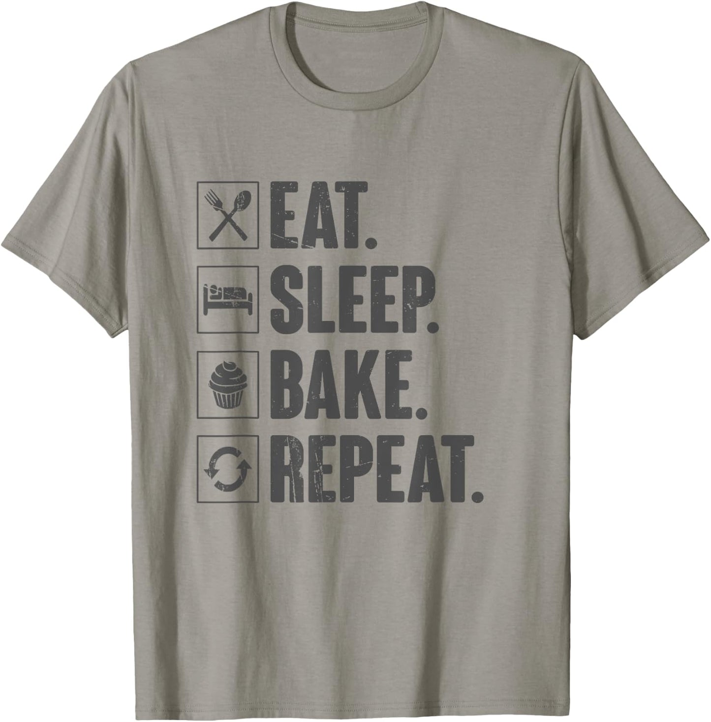 Eat Sleep Bake Repeat Baking Gift Funny Bakery Baker T-Shirt - T-Shirt | Sand