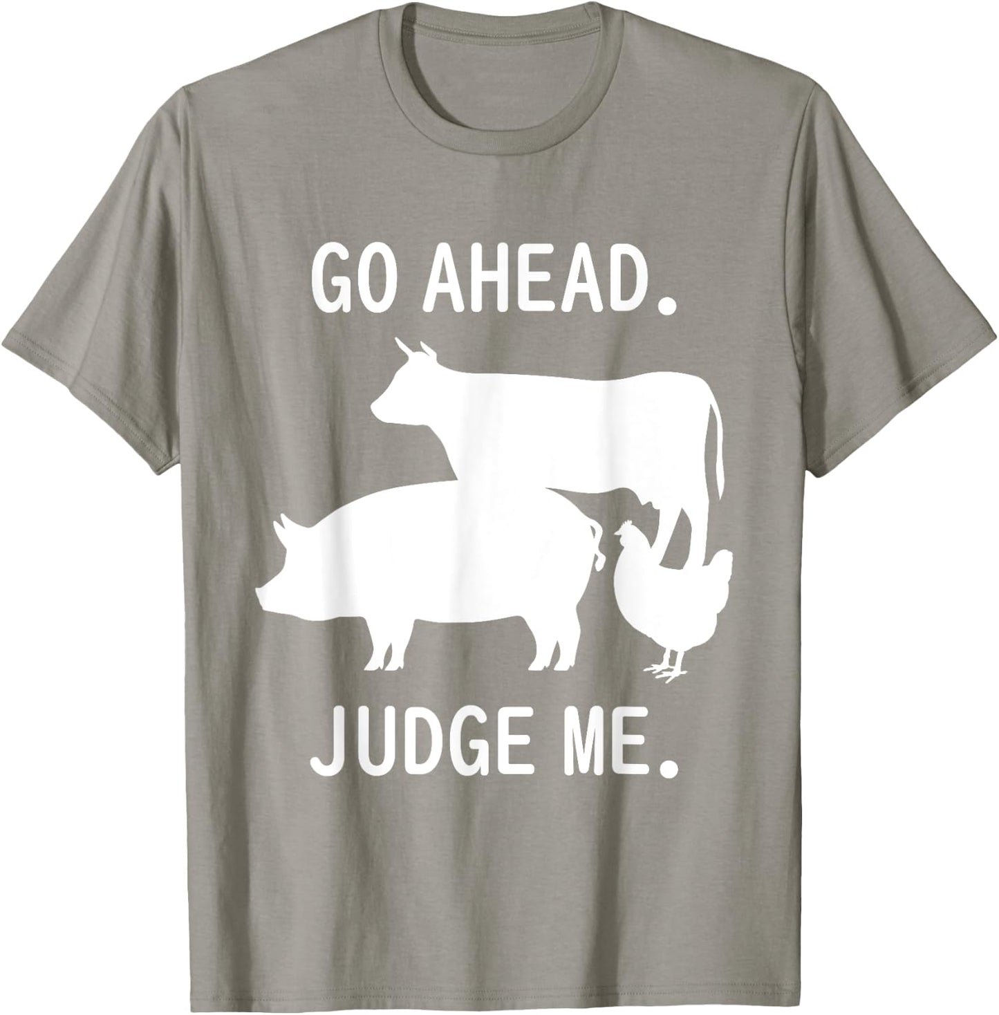 Go Ahead. Judge Me. Livestock Show Judging Cow Pig Chicken T-Shirt - T-Shirt | Sand