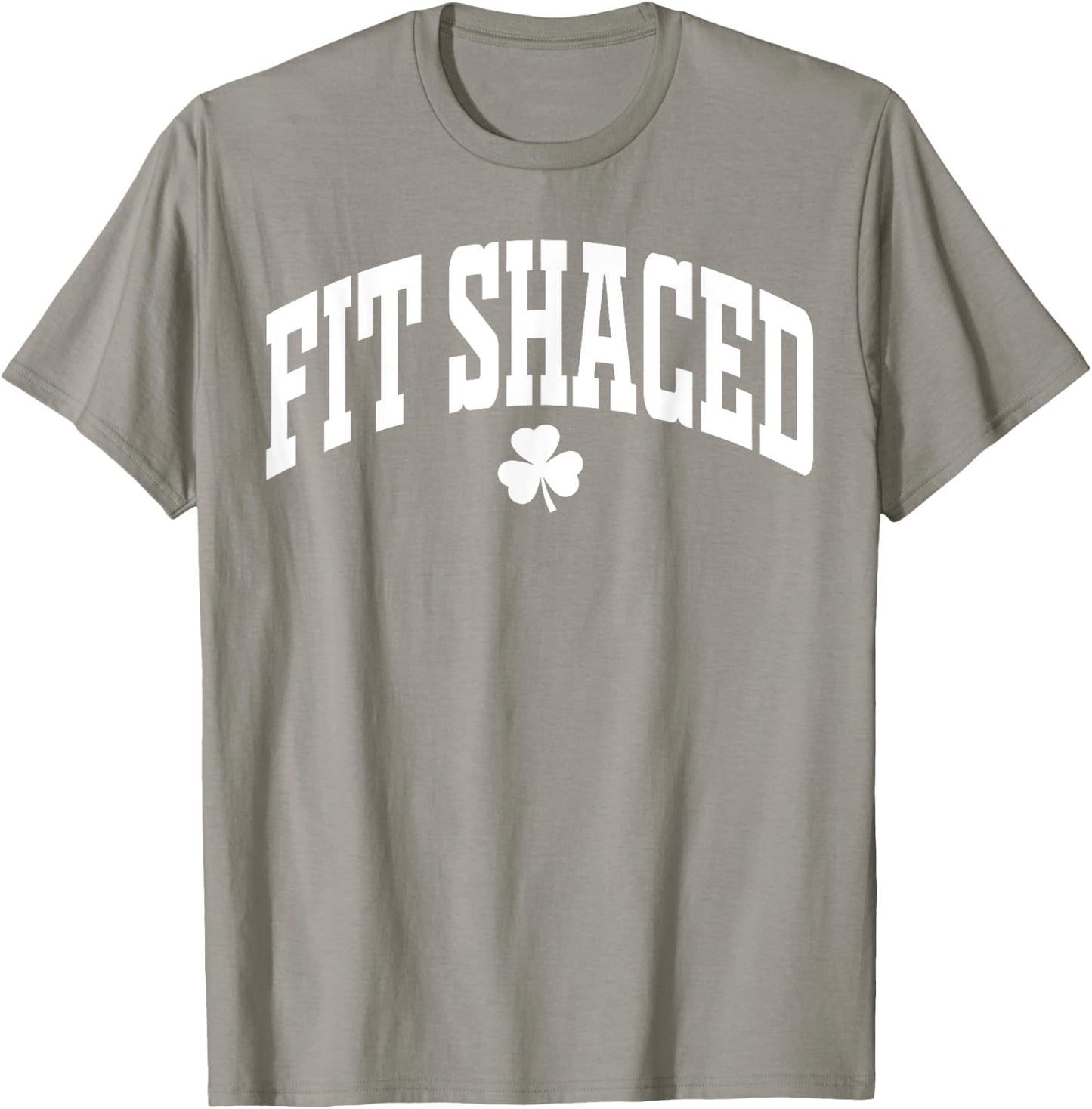 Fit Shaced Funny Irish Drinking St. Patrick's Day Shamrock T-Shirt - T-Shirt | Sand