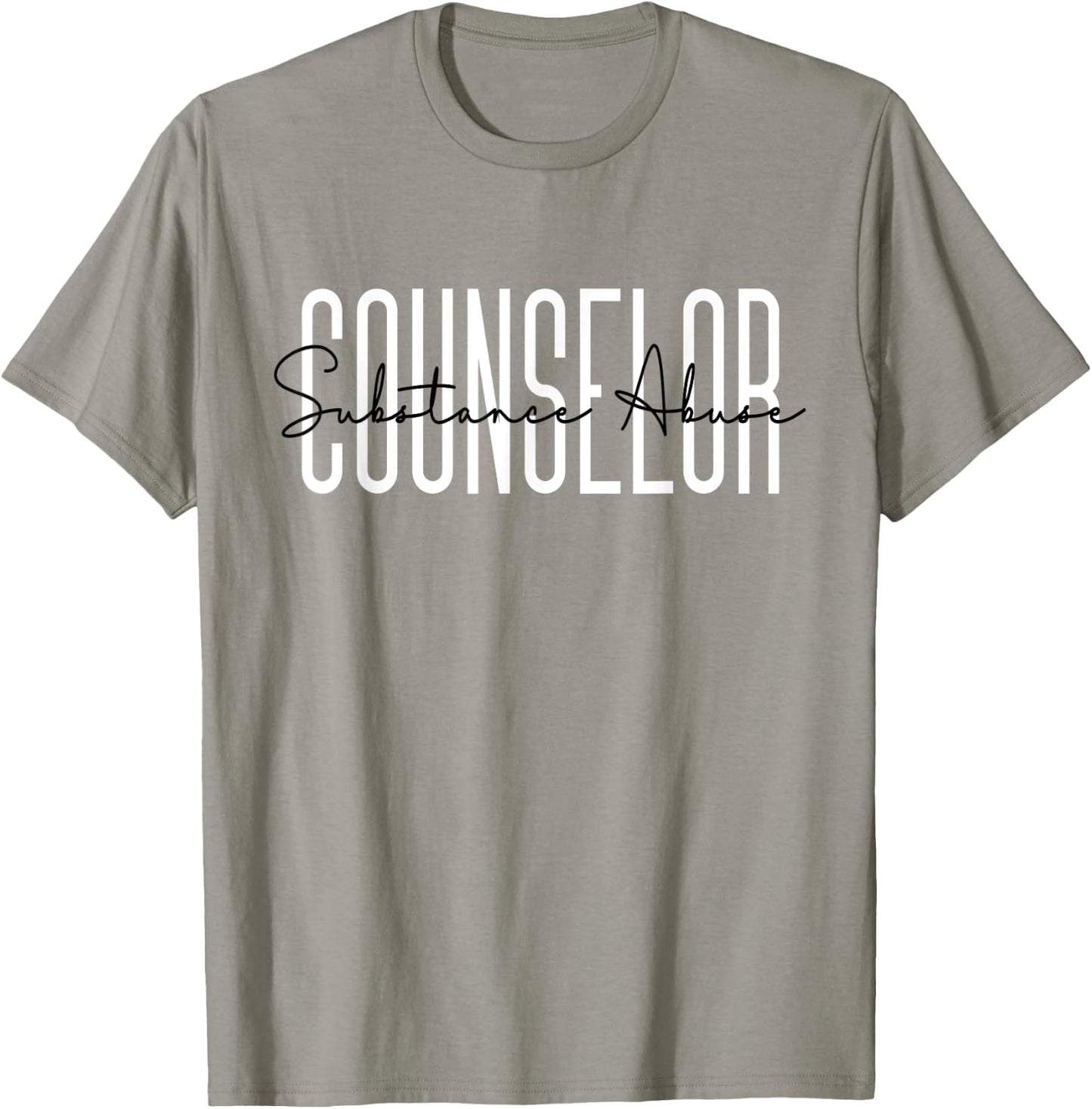 Substance Abuse Counselor Appreciation For Work T-Shirt - T-Shirt | Sand