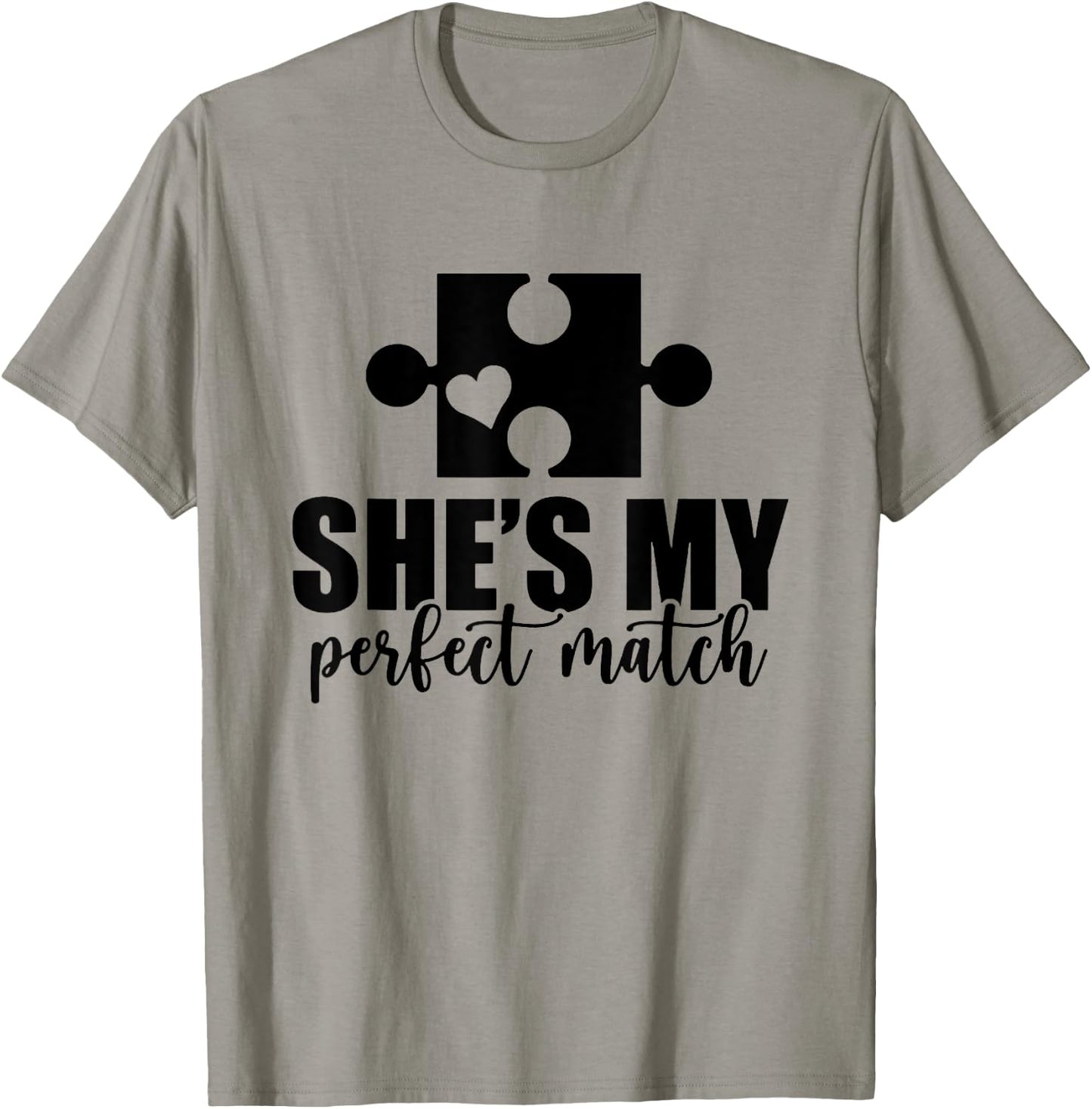 She's My Perfect Match He's My Perfect Match Couple Matching T-Shirt - T-Shirt | Sand