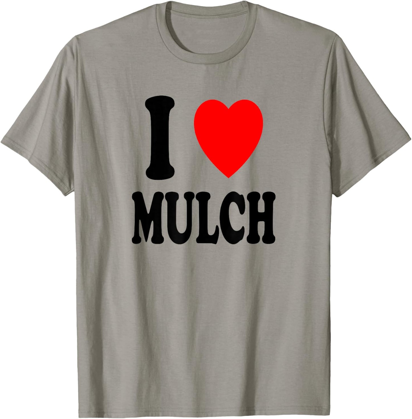 I Heart (Love) Mulch Landscaping Gardening Farmer Farming T-Shirt - T-Shirt | Sand
