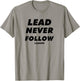 lead never follow leaders Baseball mama T-Shirt - T-Shirt | Sand