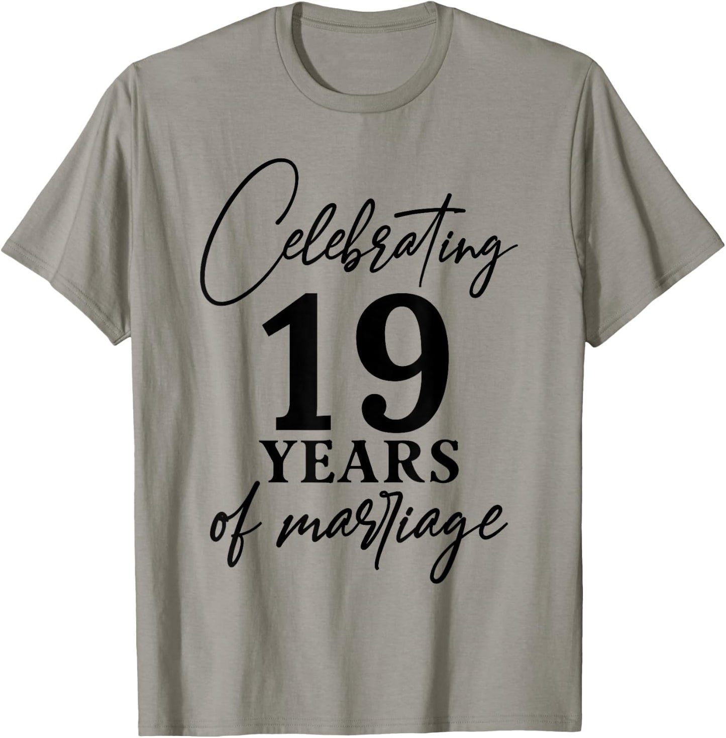 Celebrating 19 years of marriage 19th Wedding anniversary T-Shirt - T-Shirt | Sand