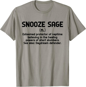 Snooze Sage - esteemed protector of naptime believing in the T-Shirt - T-Shirt | Sand