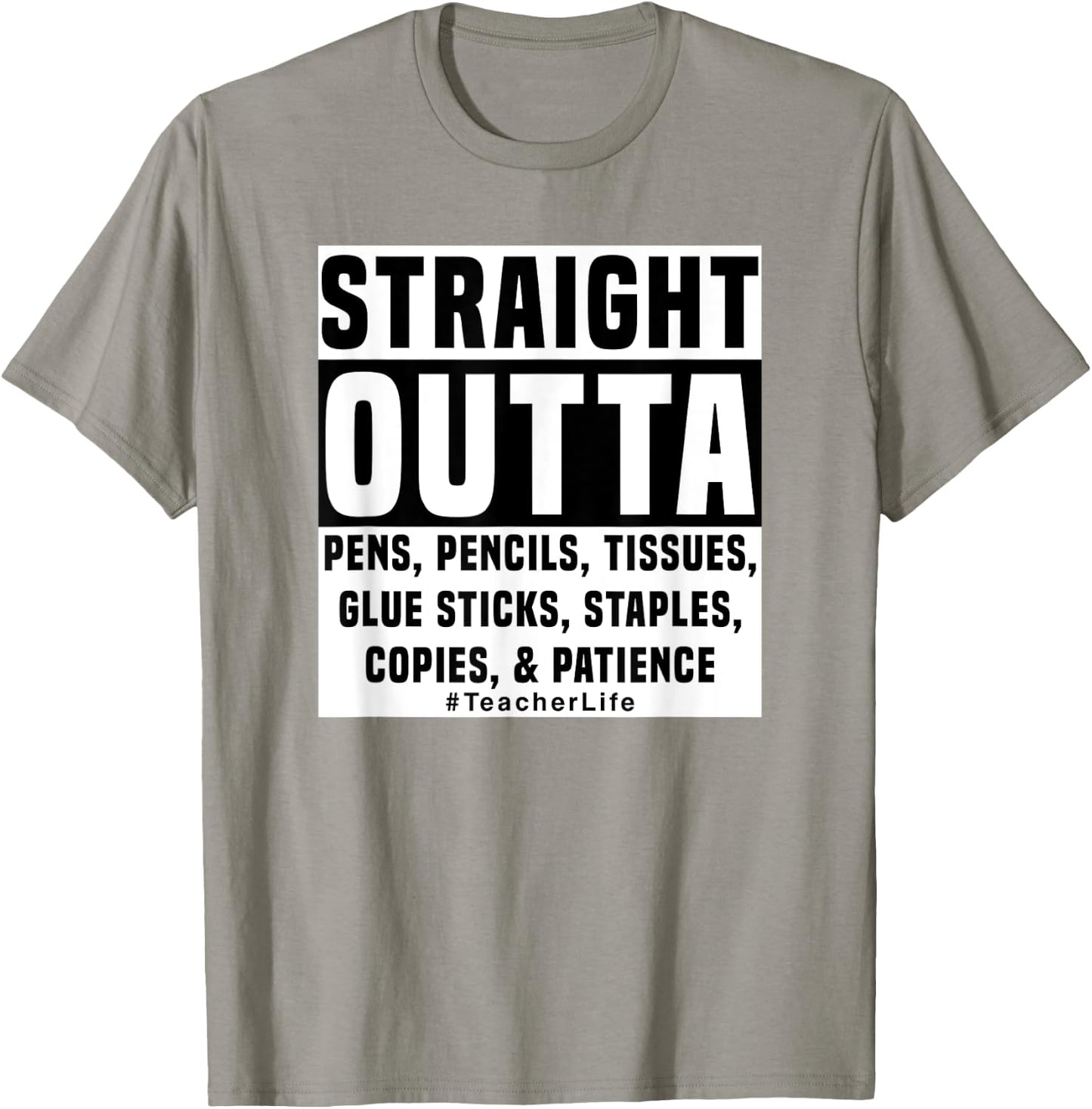 Straight Outta Pens Pencils Tissues Glue Teaching Design 2 T-Shirt - T-Shirt | Sand