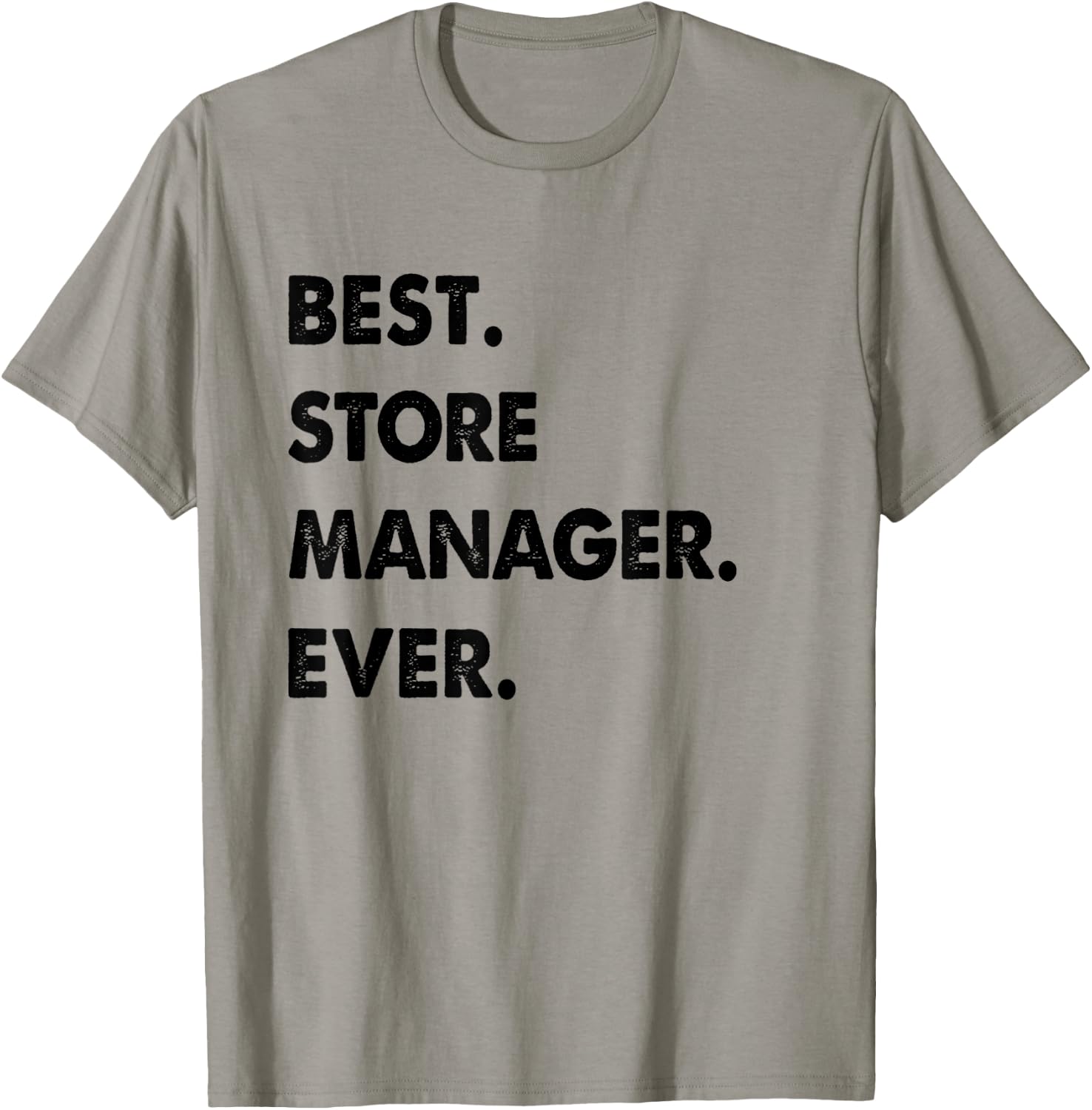 Store Manager Profession Best Store Manager Ever T-Shirt - T-Shirt | Sand