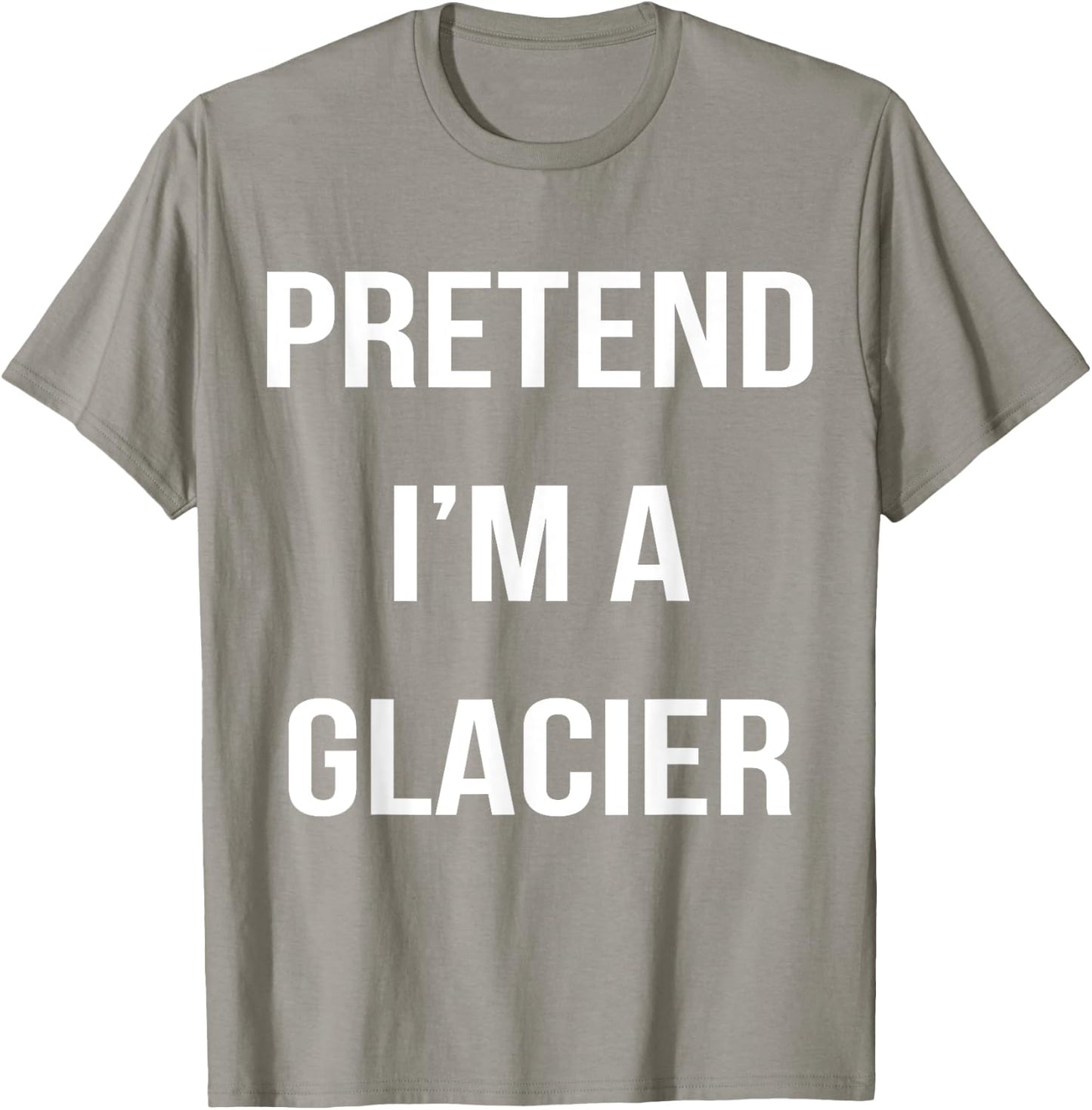 Pretend I'm A Glacier Lazy Easy Halloween Costume T-Shirt - T-Shirt | Sand