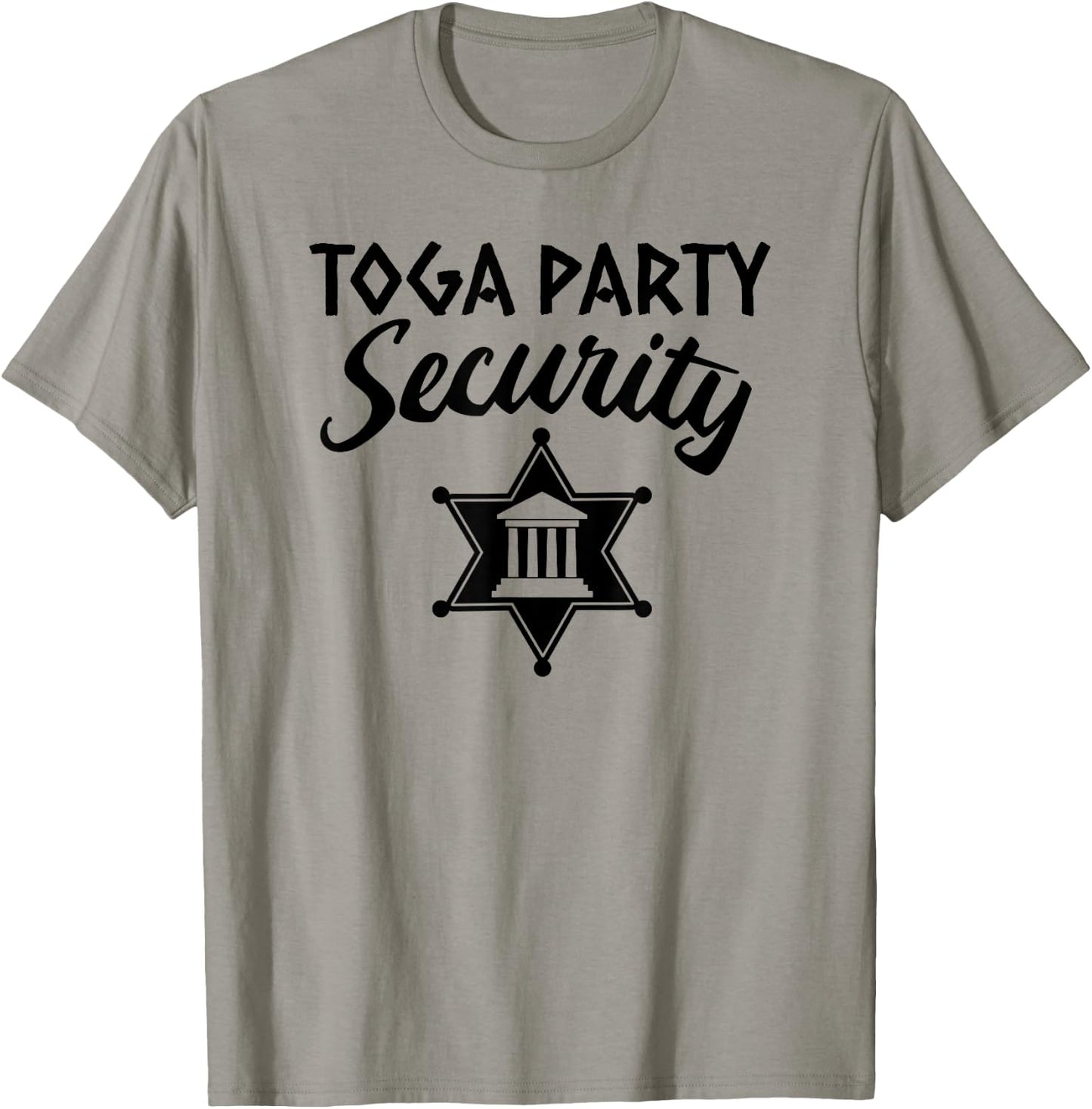 Toga Party Security Guard Greek Celebration College Frat Boy T-Shirt - T-Shirt | Sand