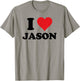 I Heart Jason First Name I Love Personalized Stuff T-Shirt - T-Shirt | Sand