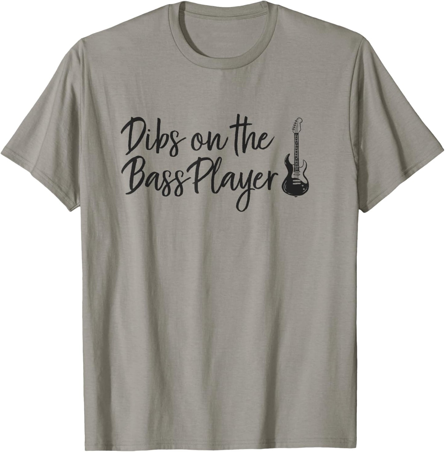 Dibs on the Bass Player Funny Bass Player's Wife T-Shirt - T-Shirt | Sand