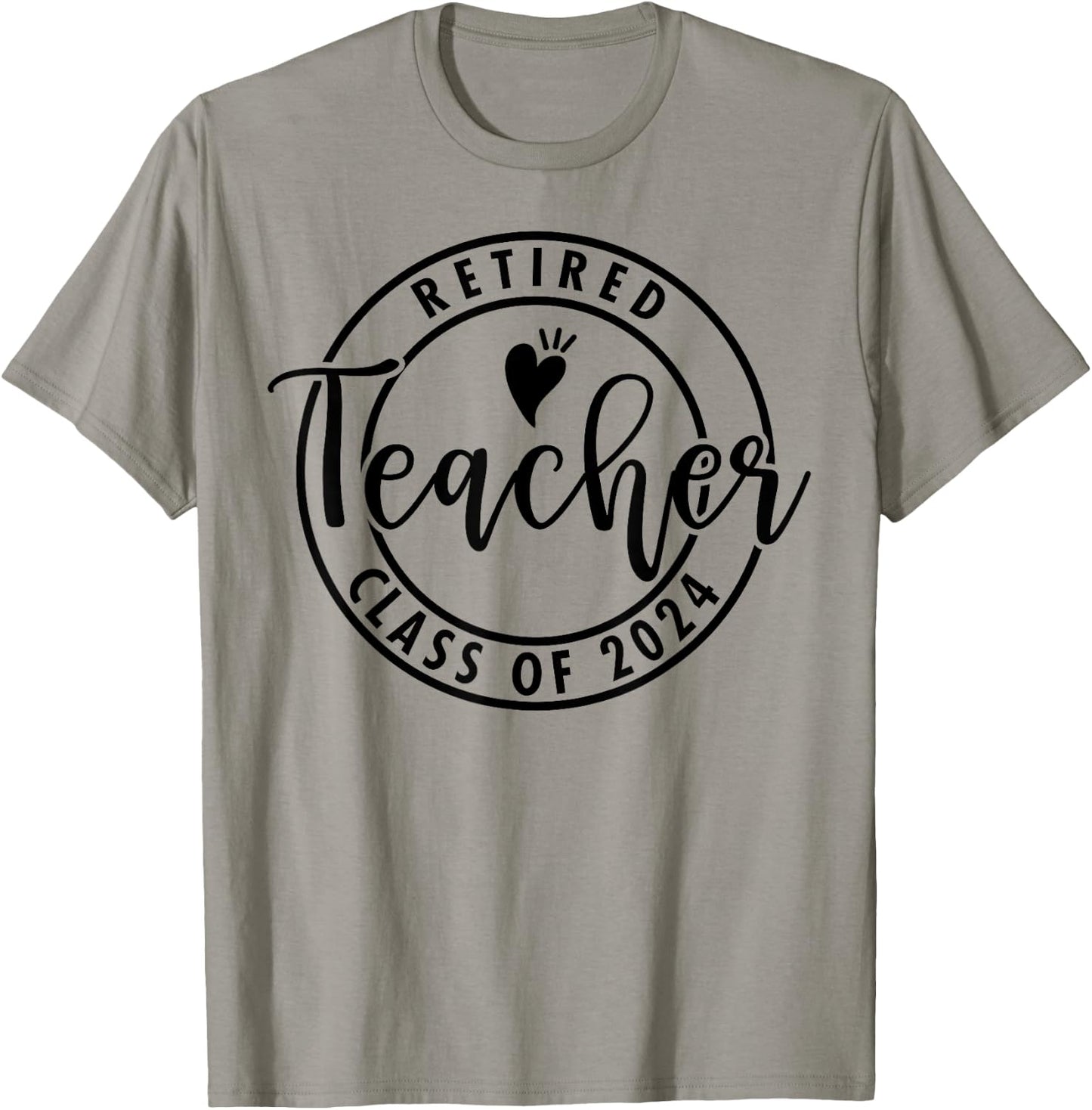 Retired Teacher Class Of 2024 Retiring Teachers Retirement T-Shirt - T-Shirt | Sand