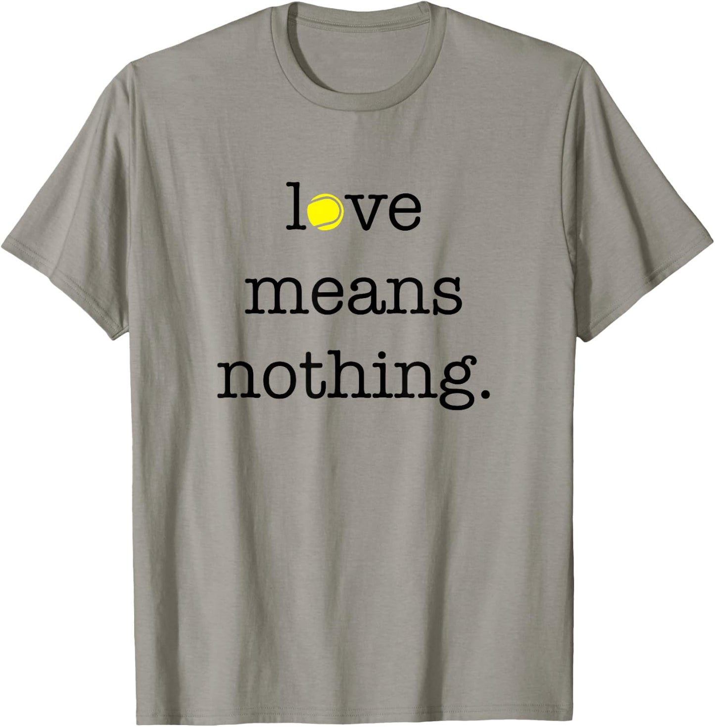 Love Means Nothing - Tennis Player T-Shirt - T-Shirt | Sand