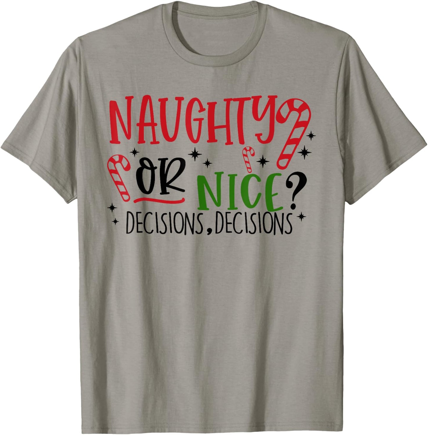 Naughty or Nice? Decisions, Decisions Funny Christmas Pjs T-Shirt - T-Shirt | Sand